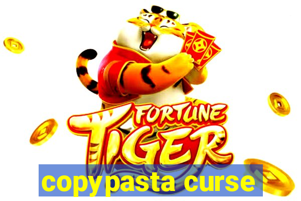 copypasta curse